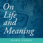 Logo of the podcast On Life and Meaning Podcast On Life and Meaning
