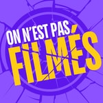Logo of the podcast On n'est pas filmés ! Podcast On n'est pas filmés !