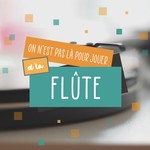 Logo of the podcast On n’est pas là pour jouer de la flûte Podcast On n’est pas là pour jouer de la flûte