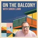 Podcast 'On the Balcony' with Simon Lamb