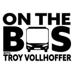 Logo of the podcast On the Bus with Troy Vollhoffer Podcast On the Bus with Troy Vollhoffer