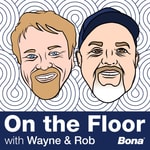 Logo of the podcast On The Floor with Wayne and Rob Podcast On The Floor with Wayne and Rob
