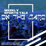 Logo of the podcast On The Marc Weekly Sports Talk Podcast On The Marc Weekly Sports Talk