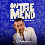 On The Mend Podcast On The Mend