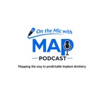 Logo of the podcast On the Mic with MAP Podcast: Mapping the Way to Predictable Implant Dentistry Podcast On the Mic with MAP Podcast: Mapping the Way to Predictable Implant Dentistry