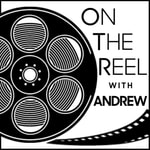 Logo of the podcast On the Reel with Andrew Podcast On the Reel with Andrew
