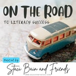Logo of the podcast On the Road to Literacy Success Logo of the podcast On the Road to Literacy Success
