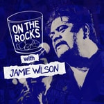 Logo of the podcast On The Rocks with Jamie Wilson Podcast On The Rocks with Jamie Wilson