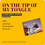Logo of the podcast On the tip of my tongue - talking about Aphasia Podcast On the tip of my tongue - talking about Aphasia