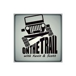 On the trail with Kevin and Scott Podcast On the trail with Kevin and Scott