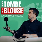 On Tombe La Blouse Podcast On Tombe La Blouse