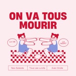 ON VA TOUS MOURIR 