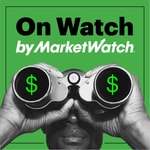 Logo of the podcast On Watch by MarketWatch Podcast On Watch by MarketWatch