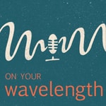 Logo of the podcast On Your Wavelength Podcast On Your Wavelength