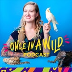 Logo of the podcast Once in a Wild Podcast Once in a Wild