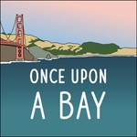 Once Upon A Bay Podcast Once Upon A Bay