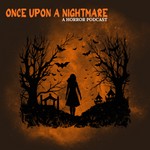 Once Upon a Nightmare Podcast Once Upon a Nightmare
