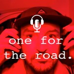 Logo of the podcast One For The Road Podcast One For The Road