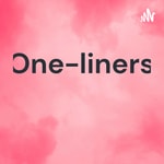 Logo of the podcast One-liners Podcast One-liners