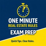 Logo of the podcast One Minute Real Estate Rules — Exam Prep (SC | PSI) - Real Estate Exam Prep 2026 Podcast One Minute Real Estate Rules — Exam Prep (SC | PSI) - Real Estate Exam Prep 2026