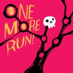 Podcast One More Run!