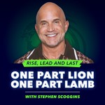 One Part Lion - One Part Lamb with Stephen Scoggins Podcast One Part Lion - One Part Lamb with Stephen Scoggins
