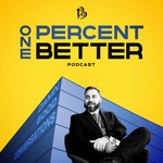 One Percent Better Podcast One Percent Better