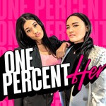 Logo of the podcast One Percent-Her Podcast One Percent-Her