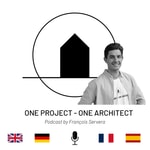 Logo of the podcast UN PROJET - UN ARCHITECTE Podcast UN PROJET - UN ARCHITECTE
