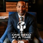 Logo of the podcast One Seed at a Time Podcast One Seed at a Time