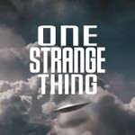 One Strange Thing: True Paranormal Mysteries Podcast One Strange Thing: True Paranormal Mysteries