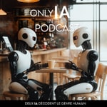 Logo of the podcast ONLY IA IN THE PODCAST Podcast ONLY IA IN THE PODCAST