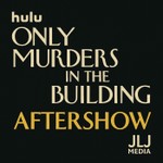Logo of the podcast Only Murders In The Building Aftershow Podcast Only Murders In The Building Aftershow