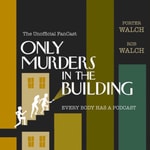 Logo of the podcast Only Murders in the Building - The Unofficial FanCast Podcast Only Murders in the Building - The Unofficial FanCast