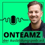 OnTeamz // Der Ausbildungspodcast Strukturen, Impulse & echte Gespräche Podcast OnTeamz // Der Ausbildungspodcast Strukturen, Impulse & echte Gespräche