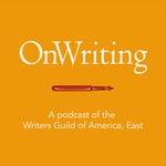 Logo of the podcast OnWriting: A Podcast of the WGA East Logo of the podcast OnWriting: A Podcast of the WGA East
