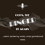 Logo of the podcast Oops, We Binged it Again! Podcast Oops, We Binged it Again!