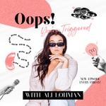 Logo of the podcast Oops! You’re Triggered.. Podcast Oops! You’re Triggered..