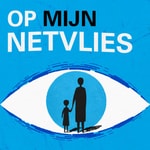 Logo of the podcast Op mijn Netvlies Podcast Op mijn Netvlies