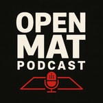 Logo of the podcast Open Mat Podcast Podcast Open Mat Podcast