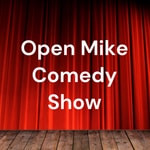 Logo of the podcast Open Mike Comedy Show Podcast Open Mike Comedy Show