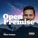Logo of the podcast Open Premise with Ethan Yeshaya Podcast Open Premise with Ethan Yeshaya