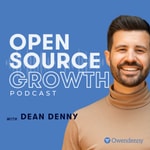 Logo of the podcast Open Source Growth: Scale Your SaaS With Digital Advertising With Dean Denny @ Owendenny Digital Podcast Open Source Growth: Scale Your SaaS With Digital Advertising With Dean Denny @ Owendenny Digital