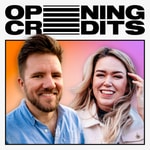 Logo of the podcast OPENING CREDITS® Logo of the podcast OPENING CREDITS®