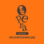 Logo of the podcast Opera Arancio - 100% estratto di opera lirica Podcast Opera Arancio - 100% estratto di opera lirica