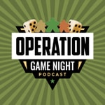 Logo of the podcast Operation Game Night Podcast Operation Game Night
