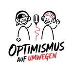 Logo of the podcast Optimismus auf Umwegen Podcast Optimismus auf Umwegen