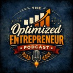 Logo of the podcast Optimized Entrepreneur Podcast Optimized Entrepreneur
