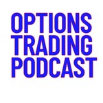 Options Trading Podcast Podcast Options Trading Podcast