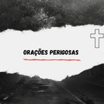 Logo of the podcast ORAÇÕES PERIGOSAS Podcast ORAÇÕES PERIGOSAS